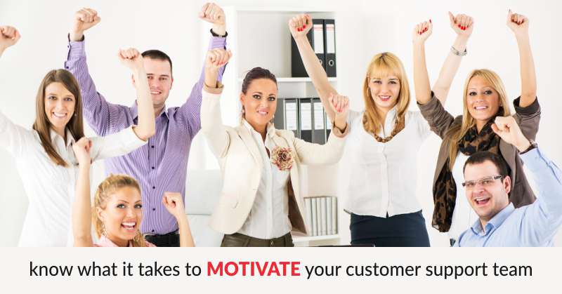 Customer Support Software Tips: How to Motivate Your Support Staff