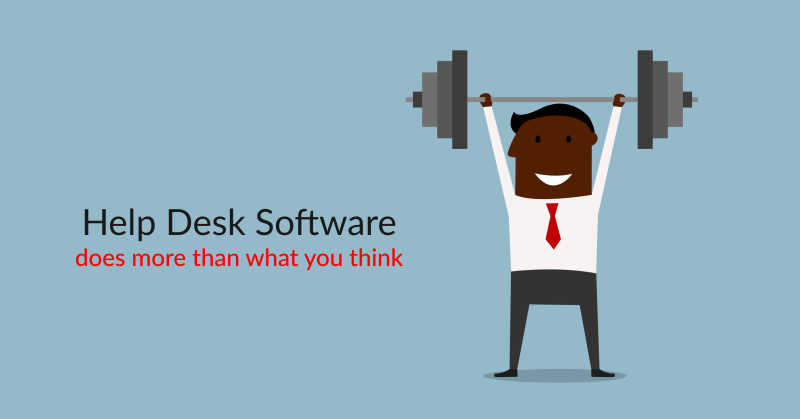 Web Based Help Desk Software Does More Than You Think